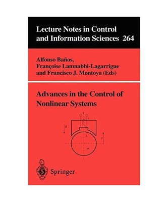 Advances in the Control of Nonlinear Systems