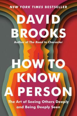 How to Know a Person | David Brooks | englisch