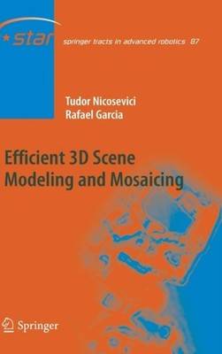 Nicosevici - Efficient 3D Scene Modeling and Mosaicing - New hardback  - X555z