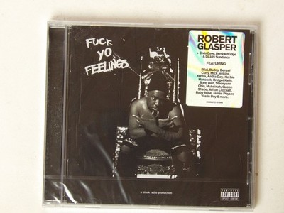 Robert Glasper:  Fuck Yo Feelings     MINT SEALED  CD
