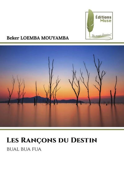 Beker Loemba Mouyamba | Les RançOns Du Destin | Taschenbuch | FranzöSisch (2022)-image