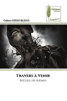 Cokou Codjo Bligui | Travers à Venir | Taschenbuch | FranzöSisch (2023)