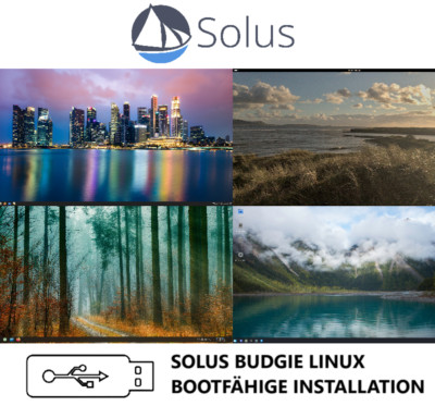 SOLUS BUDGIE LINUX 4.7 BOOTFÄHIGE INSTALLATION 64-BIT IM USB STICK FORMAT!