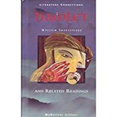 McDougal Littell Literature Connections: Hamlet Student Editon Grade 12 1996