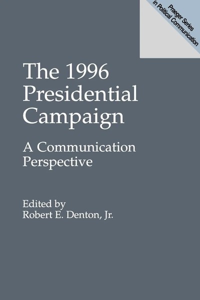 Robert E. Jr. Denton | The 1996 Presidential Campaign | Taschenbuch | Englisch-image