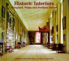 Historic Interiors of England, Wales, and Northern Ireland by Margaret Willes