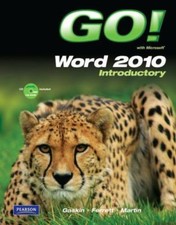 Go With Microsoft Word 2010: Introductory