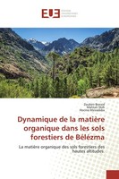 Dynamique De La MatièRe Organique Dans Les Sols Forestiers De BéLéZma Mahtali Sb