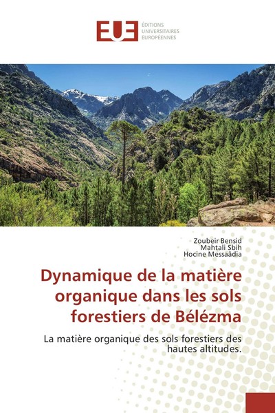 Dynamique De La MatièRe Organique Dans Les Sols Forestiers De BéLéZma Mahtali Sb-image