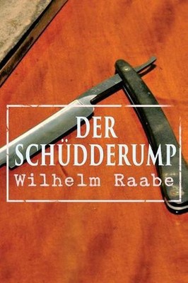 Der Schdderump by Wilhelm Raabe (German) Paperback Book