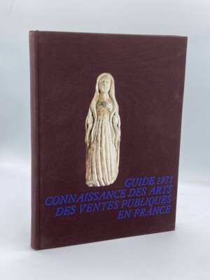 Guide 1971 - Connaissance Des Arts Des Ventes Publiques En France / Collection