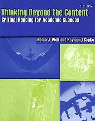 Weil, N:  Thinking Beyond the Content: Critical Reading for Academic Succes ...