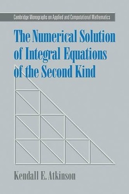 The Numerical Solution of Integral Equations of the Second Kind - 9780521102834