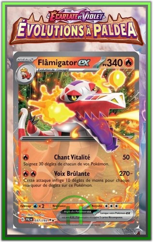 Flâmigator EX- EV2:Évolutions à Paldea - 037/193 - Carte Pokémon Française Neuve