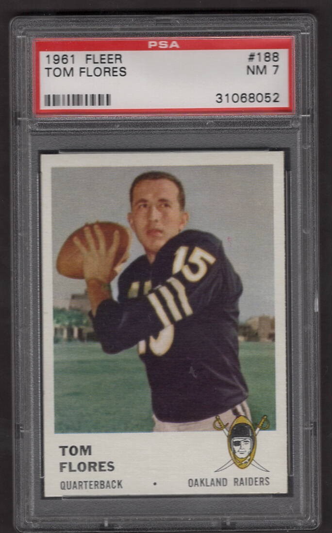 1961 Fleer Tom Flores PSA 7 RC RAIDERS AFL Football Original QB, Logo CENTERED