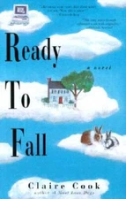Ready to Fall: A Novel - Paperback By Cook, Claire - GOOD