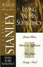 Living in His Sufficiency by Stanley, Charles F.