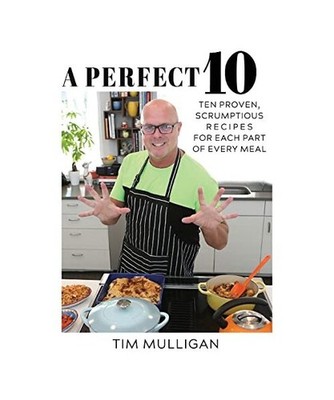 A Perfect 10: Ten Proven, Scrumptious Recipes for Each Part of Every Meal: Ten P