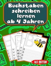Buchstaben schreiben lernen ab 4 Jahren: 165 Seiten Grundschrift Vorschule ?bung