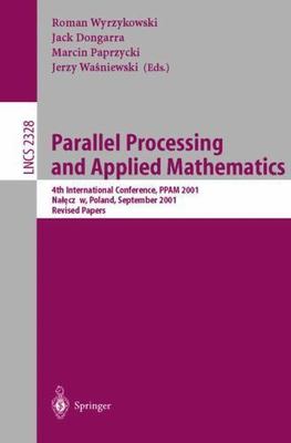 Parallel Processing and Applied Mathematics : 4th International Conference, P...