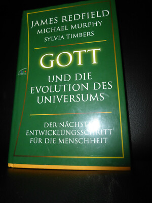 Gott und die Evolution des Universums James Redfield Michael Murphy gebunden