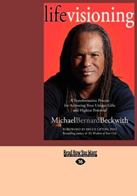 Life Visioning (1 Volumes Set) by Michael Bernard Beckwith (Paperback, 2012)