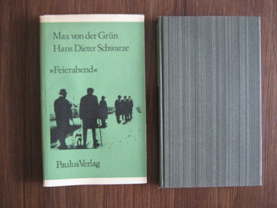 Buch: Max v.d.Grün , Hans Dieter Schwarze:  Feierabend  mit Widmung von Autor