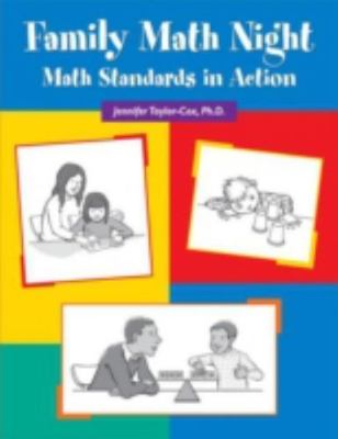 Family Math Night: Math Standards in Action by Jennifer Taylor-Cox