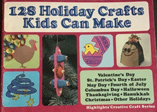 128 Holiday Crafts Kids Can Make Highlights Creative Craft Series Paperback 1981