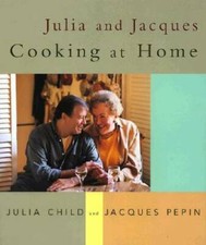 Julia and Jacques Cooking at Home - Hardcover By Child, Julia - GOOD