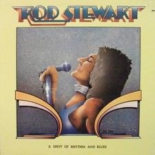 Rod Stewart - A Shot Of Rhythm And Blues - LP