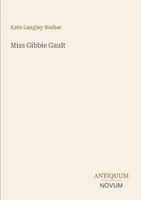 Miss Gibbie Gault Kate Langley Bosher