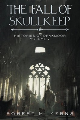 The Fall of Skullkeep | An Epic Fantasy Adventure | Robert M. Kerns | Buch