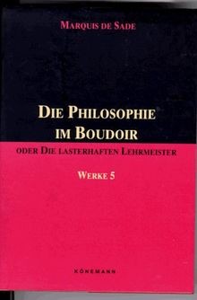 Die Philosophie im Boudoir oder Die lasterhaften Le... | Buch | Zustand sehr gut
