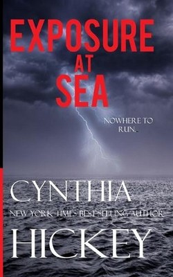 Exposure at Sea by Cynthia Hickey Paperback Book