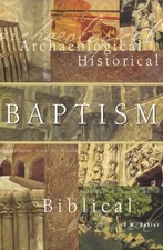 BAPTISM ARCHAEOLOGICAL HISTORICAL BIBLIC by BUHLER F Paperback / softback Book