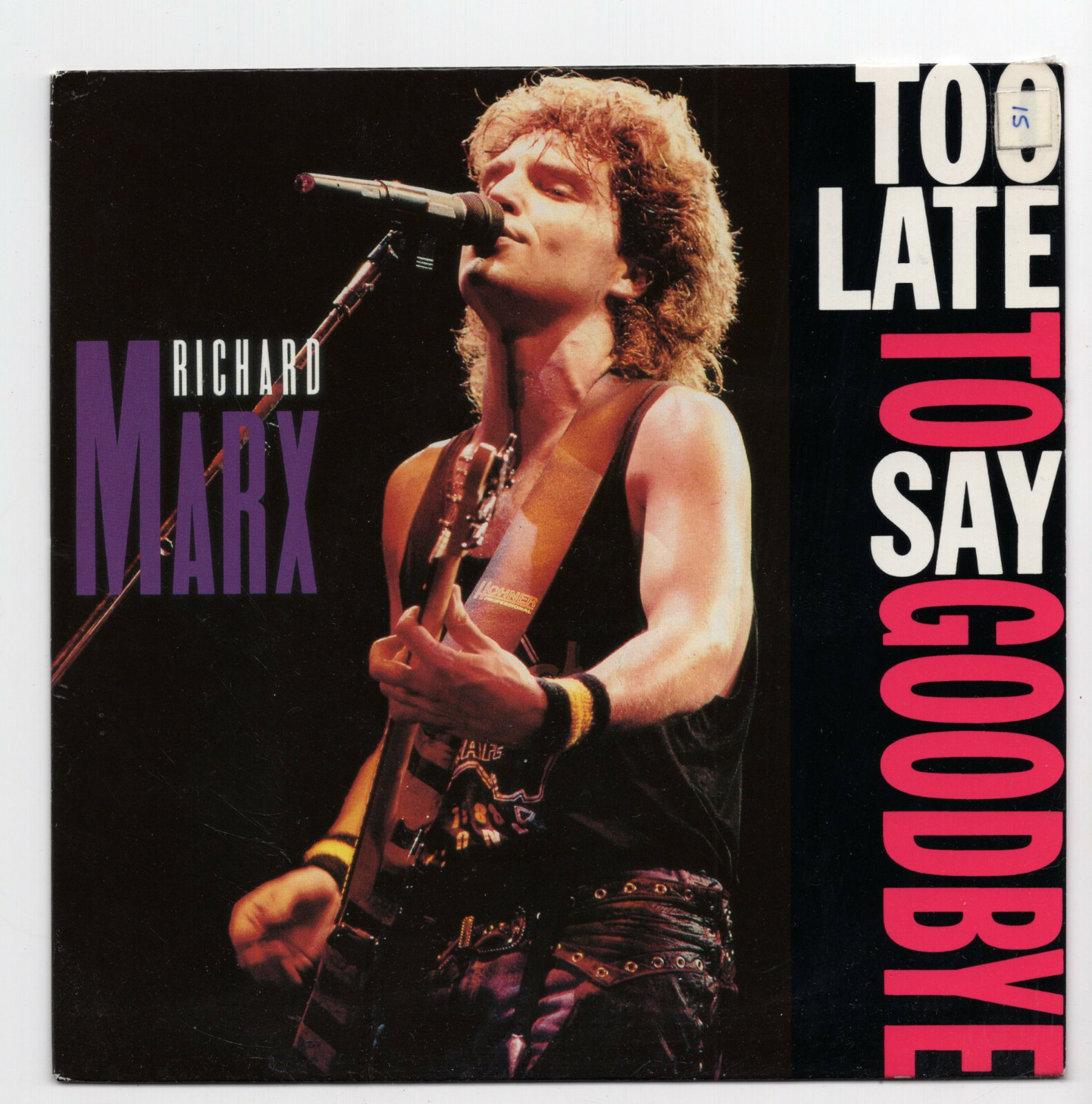 (V714) Richard Marx, Too Late To Say Goodbye - 1990 - 7 inch vinyl