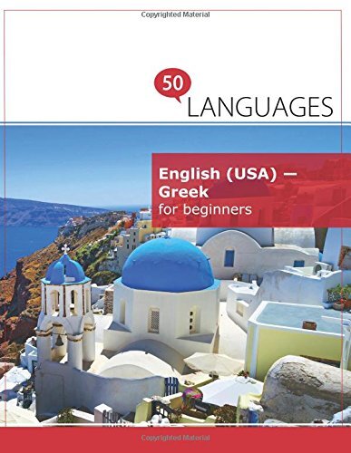 ENGLISH (USA) - GREEK FOR BEGINNERS: A BOOK IN 2 LANGUAGES By Johannes Schumann