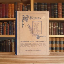 St. Nicholas Songs - antique 1885 anthology of music with illustrations