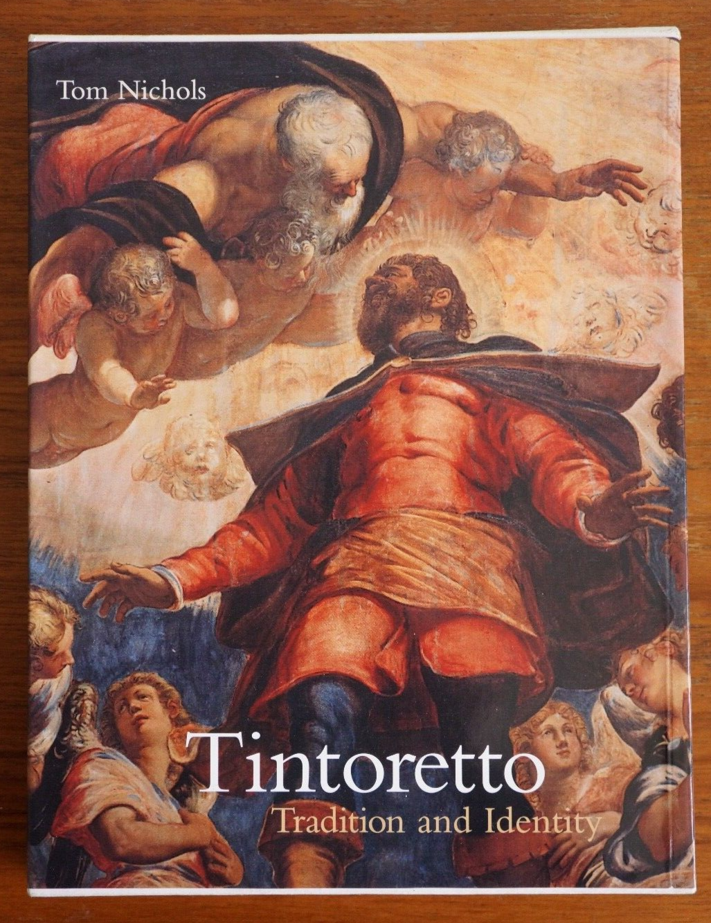 Tintoretto: Tradition and Identity by Tom Nichols - Hardcover in Slipcase