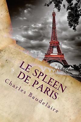le spleen de paris by charles baudelaire (2017, paperback)