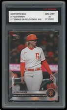 ALYSSA NAKKEN 2022 TOPPS NOW MLB 1ST GRADED 10 SAN FRANCISCO GIANTS FEMALE COACH