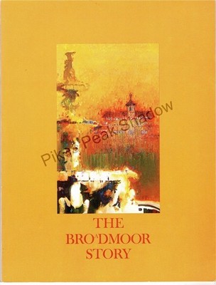 BROADMOOR STORY BOOKLET PENROSE TUTT COLORADO SPRINGS HISTORY GEIGER 1ST EDITION