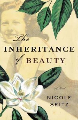 The Inheritance of Beauty - Paperback By Nicole Seitz - VERY GOOD