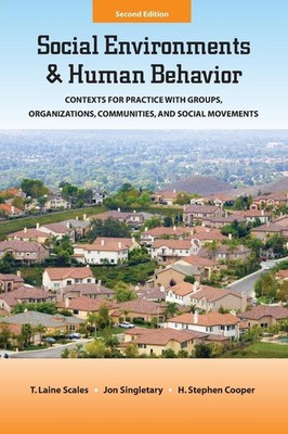 Social Environments and Human Behavior by T. Laine Scales
