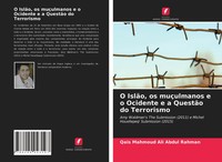 Qais Mahmoud Ali Abdul Rahman | O IslãO, Os MuçUlmanos E O Ocidente E A...