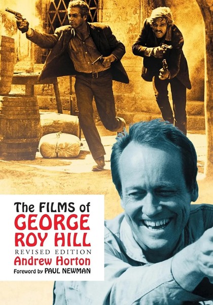 Andrew Horton | The Films Of George Roy Hill, Rev. Ed. | Taschenbuch | Englisch-image