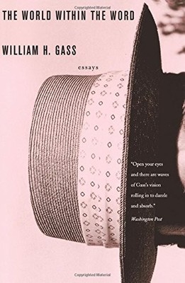 World Within the Word Essays (Revised) - William H Gass, Basic Books, Paperback