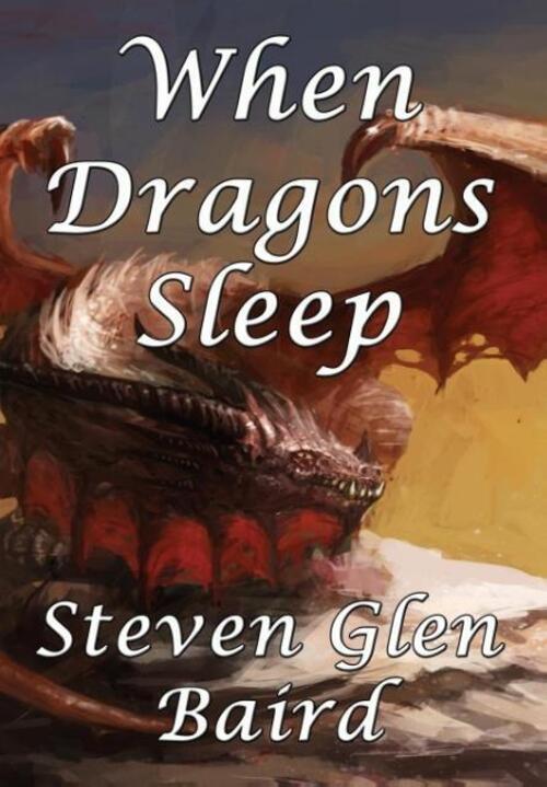 Steven Glen Baird | When Dragons Sleep | Buch | Englisch (2015) | Dark