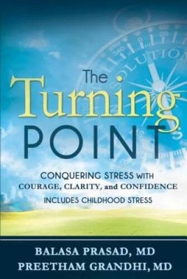 The Turning Point: Conquering Stress with Courage, Clarity and Confidence - GOOD